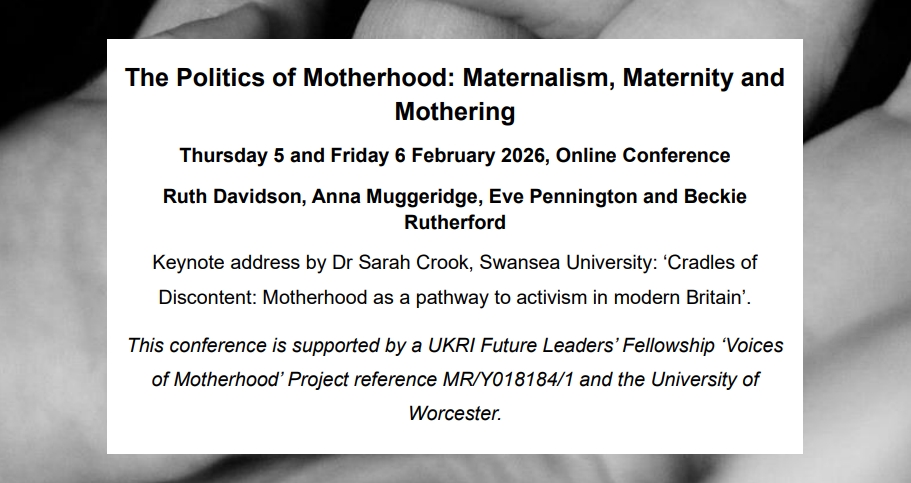 The Politics of Motherhood: Maternalism, Maternity and Mothering – CALL ...
