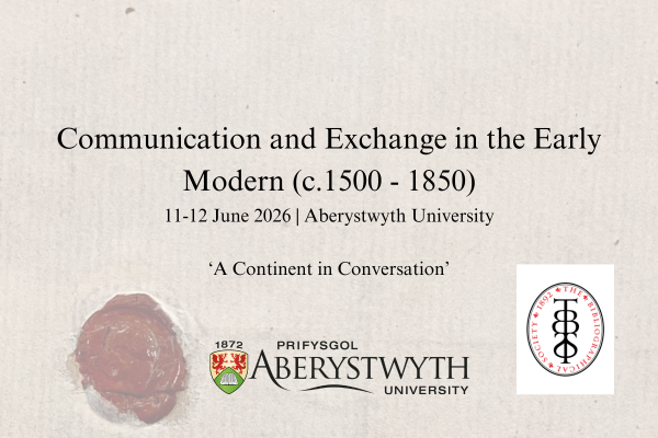 Communication and Exchange in the Early Modern: 'A Continent in Conversation' - CONFERENCE