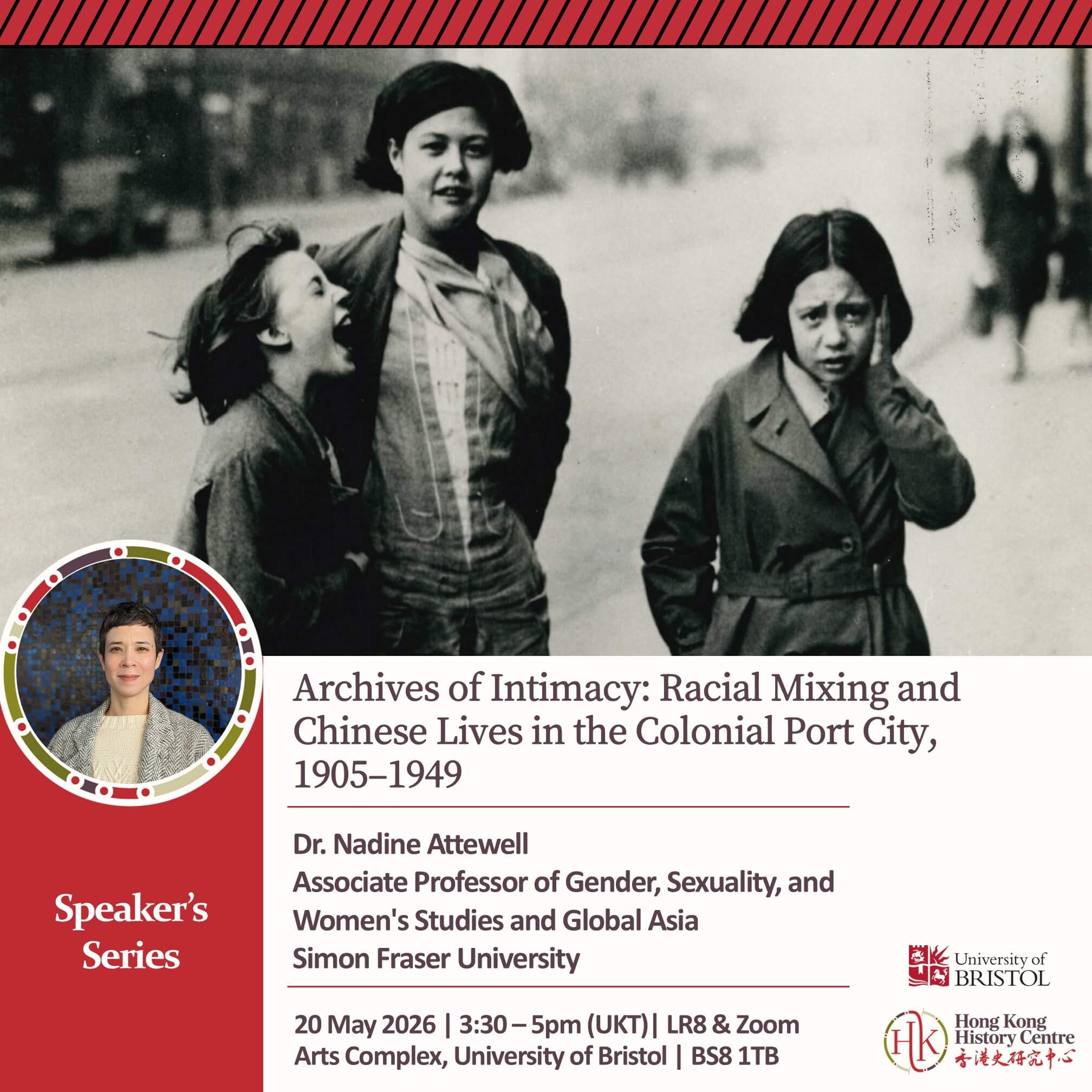 HKHC Speaker’s Series, Dr. Nadine Attewell, Simon Fraser University - LECTURE