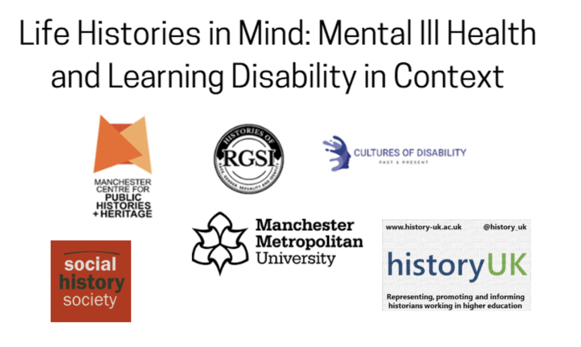 Life Histories in Mind: Mental Ill Health and Learning Disability in Context - Conference, 21-22 July 2026