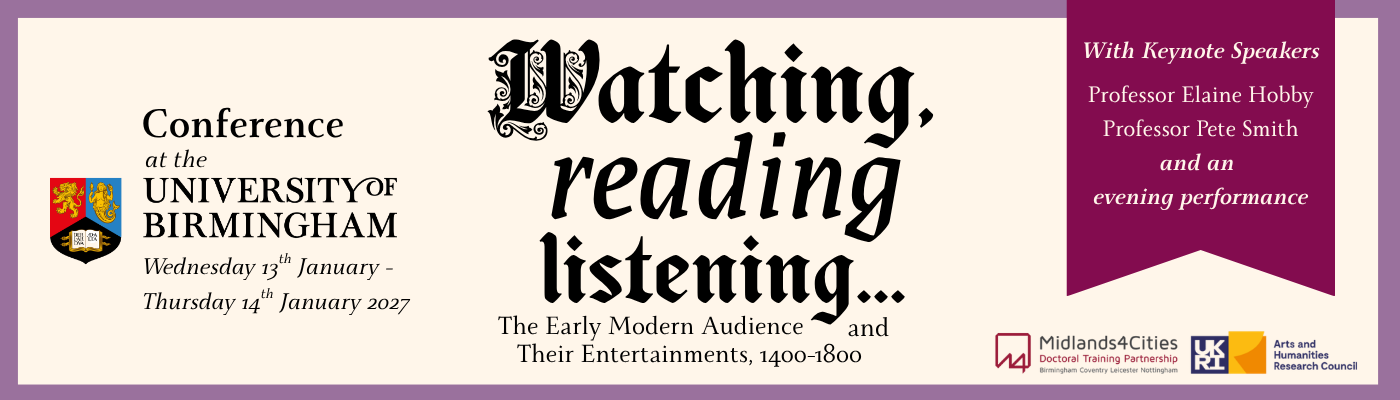 Watching, Reading, Listening (1400-1800): Two Day Interdisciplinary Conference - CALL FOR PAPERS