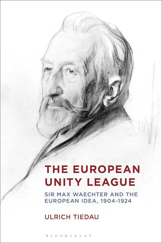 Book Launch: The European Unity League: Sir Max Waechter and the European idea, 1904-1924 - BOOK LAUNCH